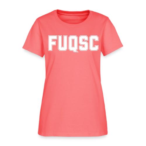 FUQSC (plain letters) - Women's T-Shirt