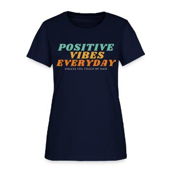 Positive Vibes Everyday - Women's T-Shirt - navy - Front