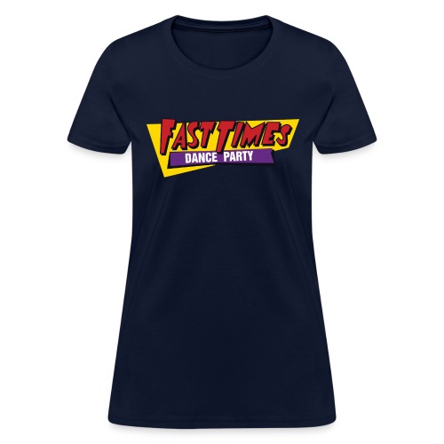 Fast Times Front to Backer - Women's T-Shirt