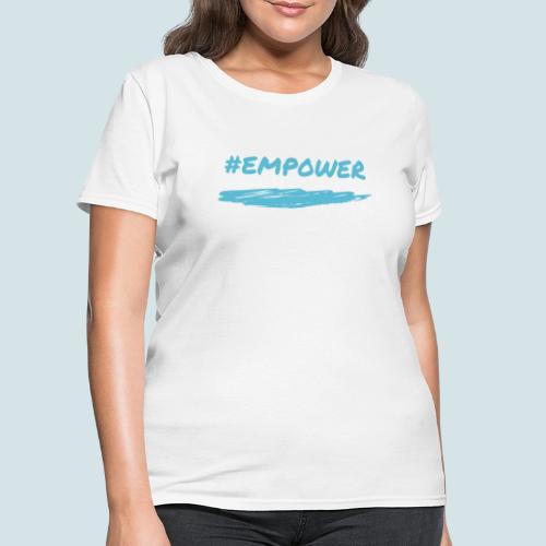 Empower - Women's T-Shirt