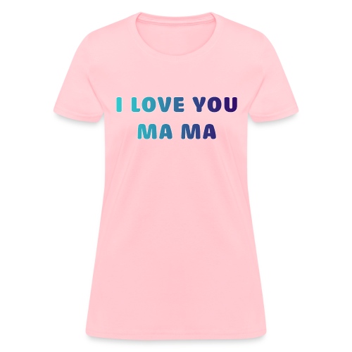 LOVE YOU PA PA - Women's T-Shirt