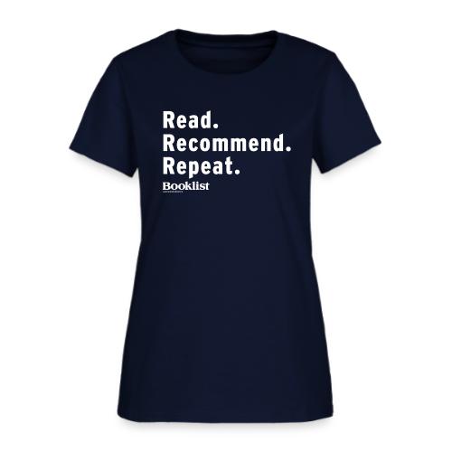 Read. Recommend. Repeat. With Booklist Reviews - Women's T-Shirt