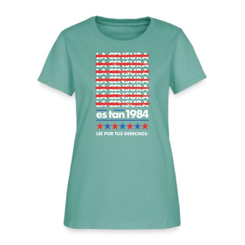 Censorship Is So 1984 (Spanish) - Women's T-Shirt
