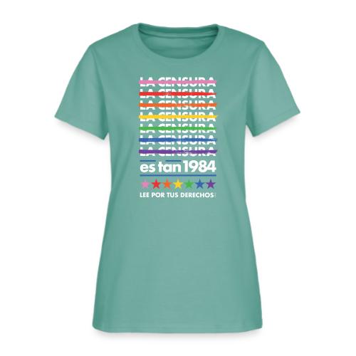 Censorship Is So 1984 (Rainbow/Spanish) - Women's T-Shirt