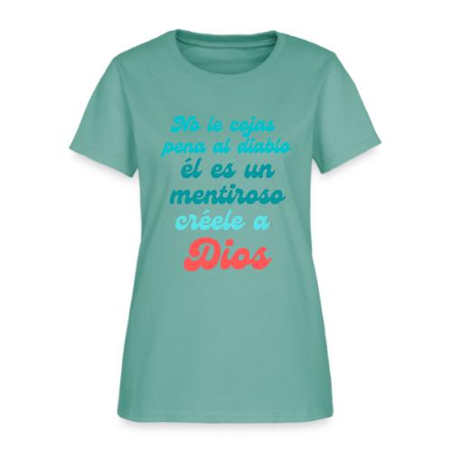 NO LE COJAS PENA AL DIABLO - Women's T-Shirt