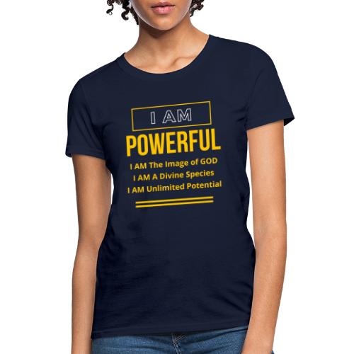 I AM Powerful (Dark Collection) - Women's T-Shirt