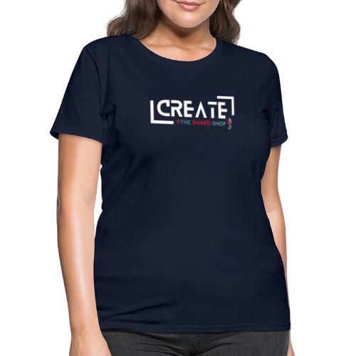 Create at the Shard Shop - Women's T-Shirt