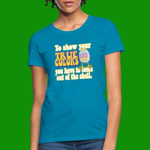 True Colors - Women's T-Shirt