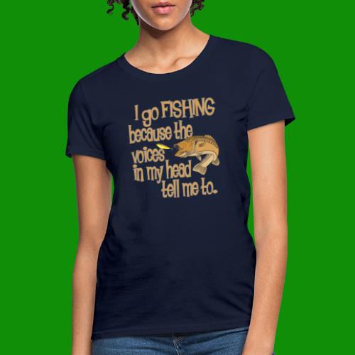 Fishing Voices - Women's T-Shirt