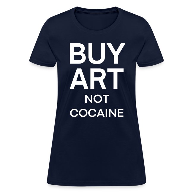 BUY ART Not Cocaine