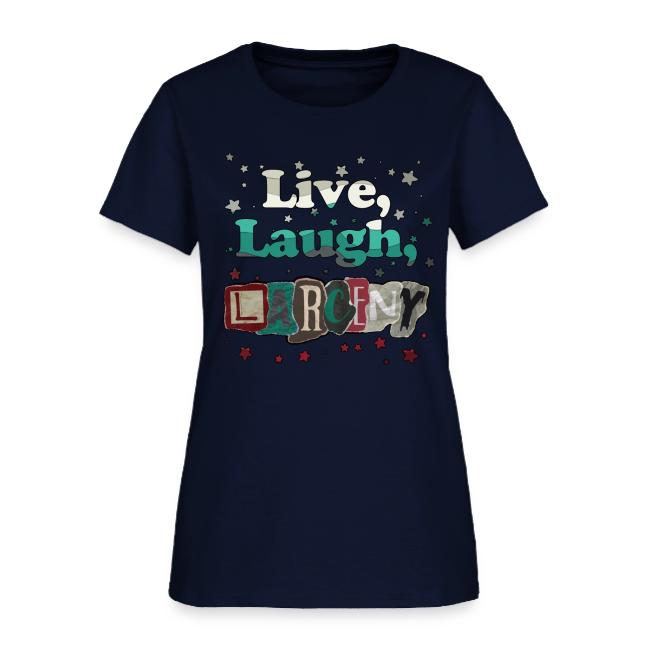 Live Laugh Larceny Stars