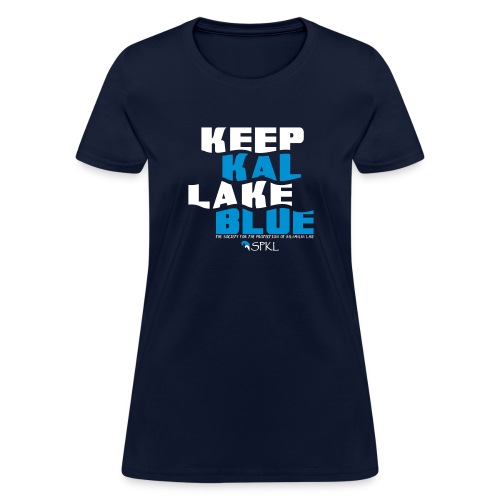 Keep Kal Lake Blue, Navy Women's Hoodie - Women's T-Shirt