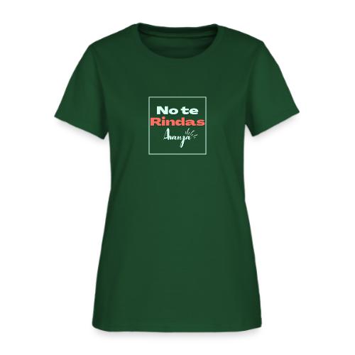 No te Rindas, Avanza. - Women's T-Shirt