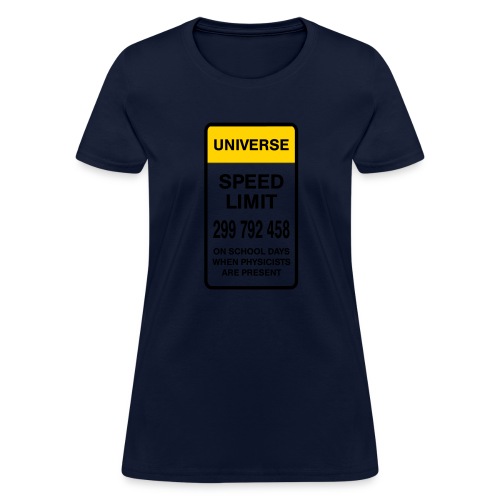 Universe Speed Limit - Women's T-Shirt