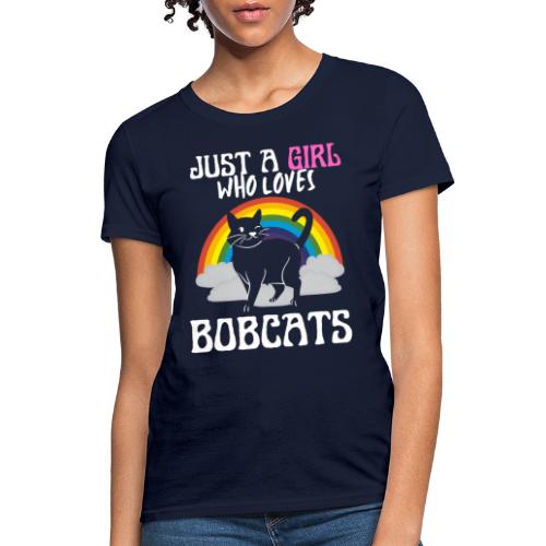 Just A Girl Who Loves Bobcats Funny Tee For Cats - Women's T-Shirt