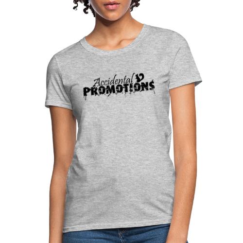 Accidental Promotions - Women's T-Shirt