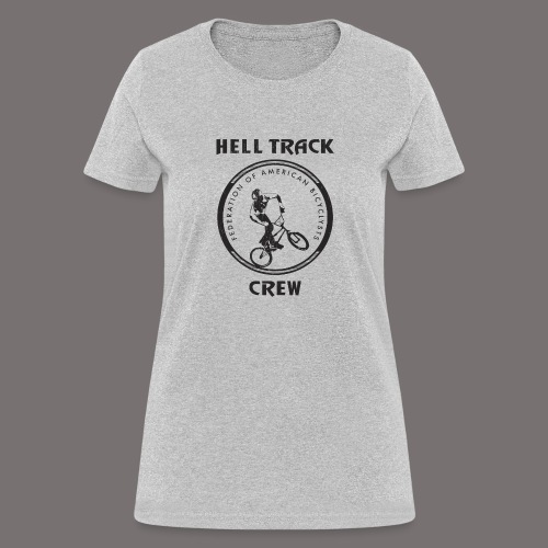 Hell Track Crew - Women's T-Shirt
