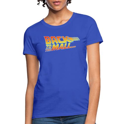 Back To The Mall - Women's T-Shirt