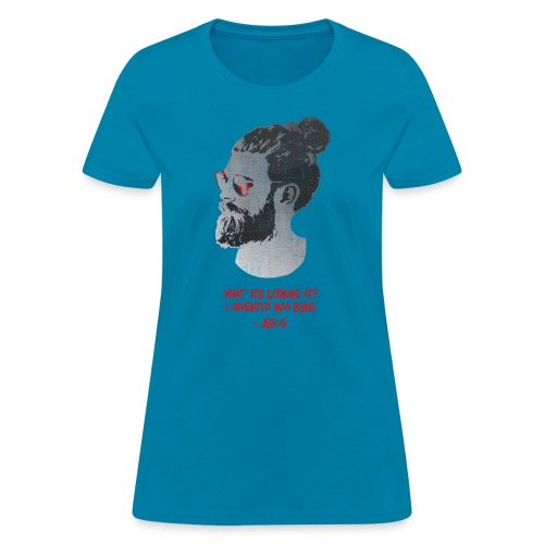 Jesus Invented Man Buns - Women's T-Shirt