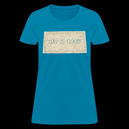 gay is good grave - Women's T-Shirt