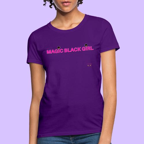 Magic Black Girl - Women's T-Shirt