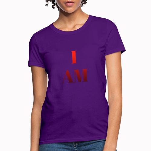 I AM - Women's T-Shirt