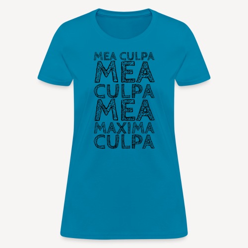 MEA CULPA - Women's T-Shirt