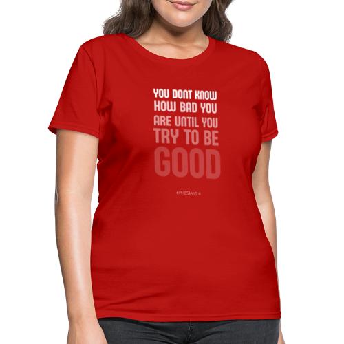 YOU DONT KNOW - Women's T-Shirt