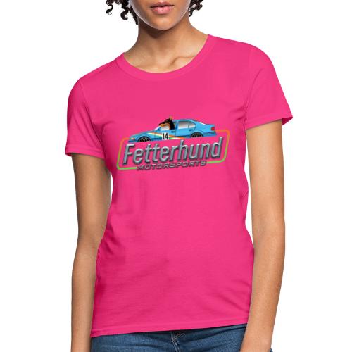 Fetterhund Motorsports - Women's T-Shirt