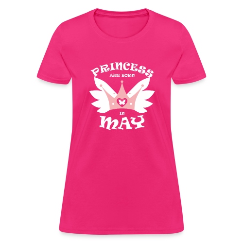 Princess Are Born In May - Women's T-Shirt