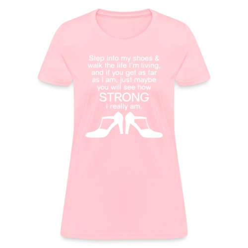 Step into My Shoes (high heels) - Women's T-Shirt