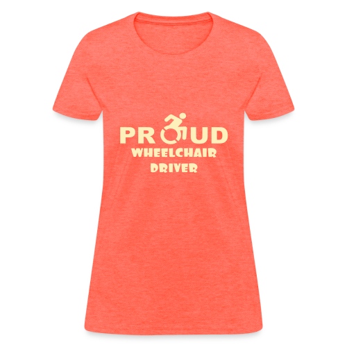 Proud wheelchair driver - Women's T-Shirt