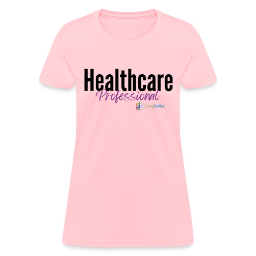 Healthcare Professional Coding Clarified - Women's T-Shirt