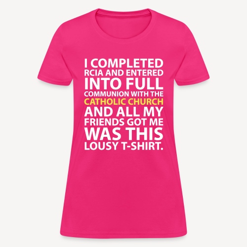I COMPLETED RCIA - Women's T-Shirt