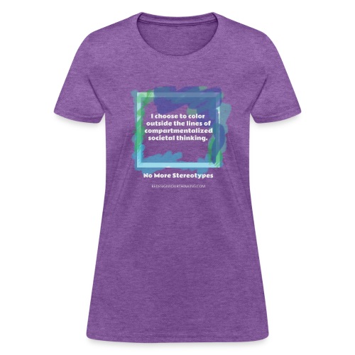 Color Outside the Lines! - Women's T-Shirt