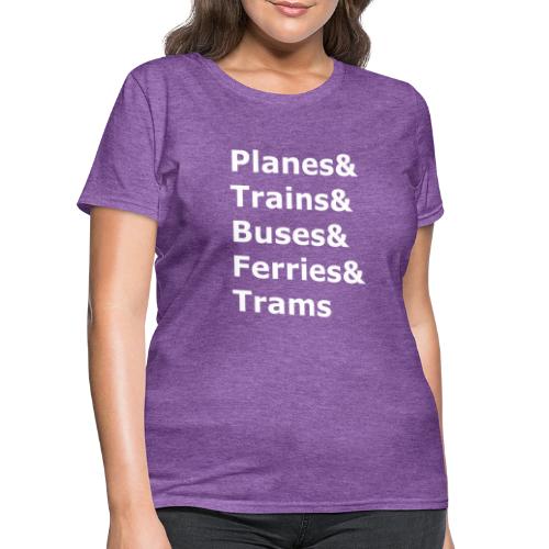 & Transportation - Light Lettering - Women's T-Shirt