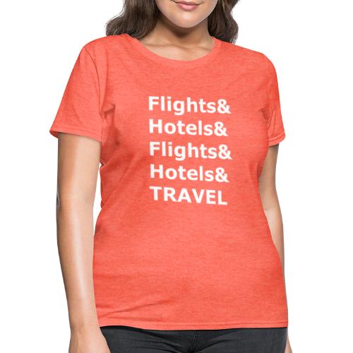 & Travel - Light Lettering - Women's T-Shirt