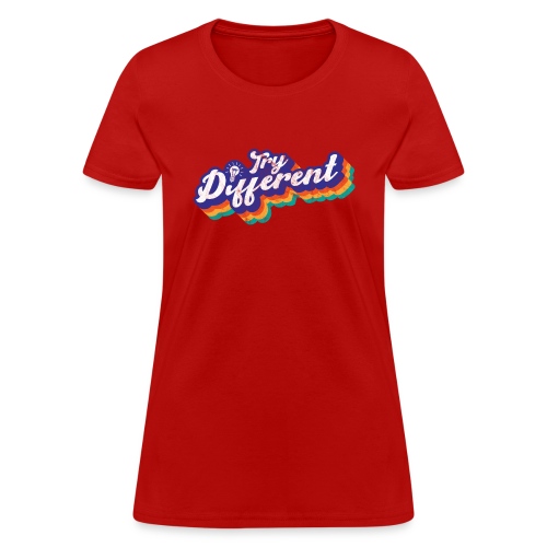 Try Different - Women's T-Shirt