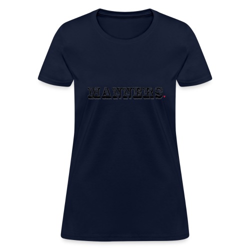 Manners Life Hack - Women's T-Shirt