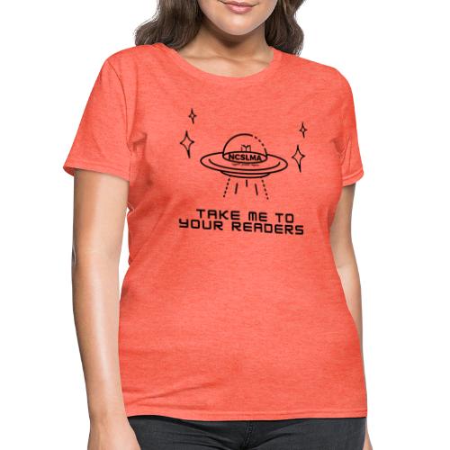 Take Me To Your Readers / Conference 2022 - Women's T-Shirt