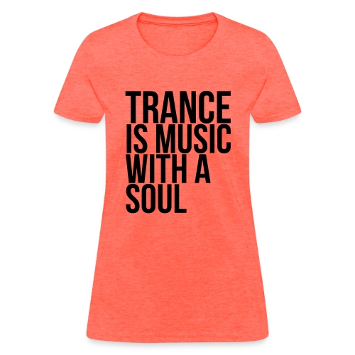 Trance soul - Women's T-Shirt
