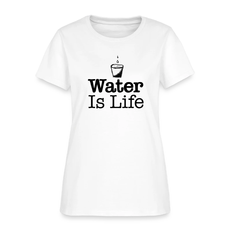 water Is Life - Women's T-Shirt