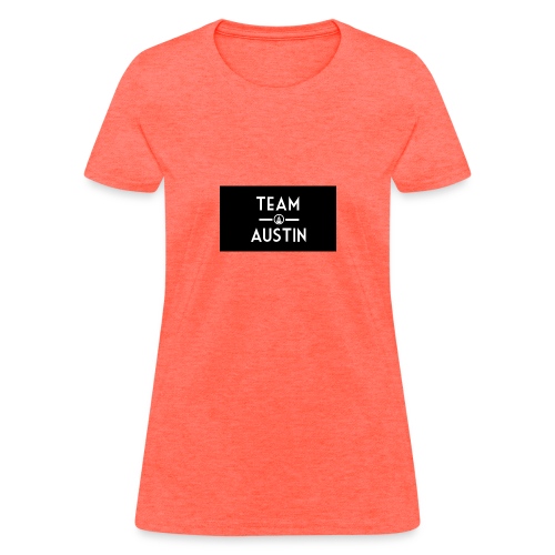 Team Austin Youtube Fan Base - Women's T-Shirt