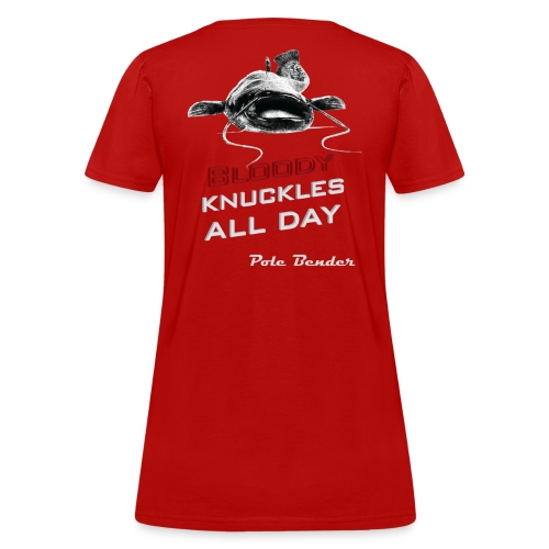 Pole Bender's Bloody Knuckles - Signed - Women's T-Shirt