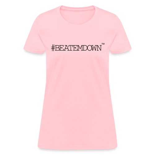 beatemdown - Women's T-Shirt