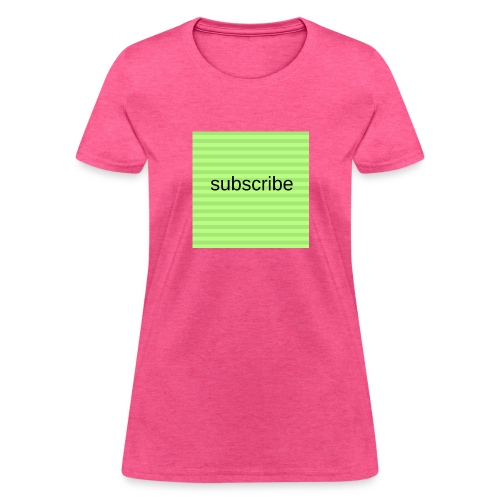 subscribe - Women's T-Shirt
