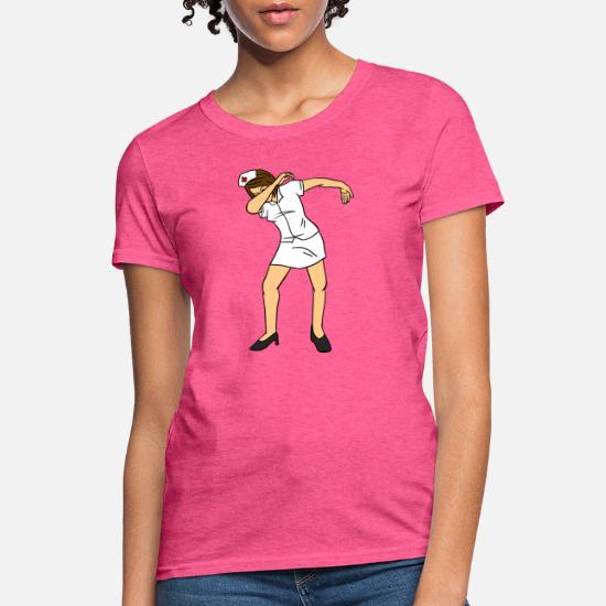 Dabbing Nurse Funny Dab Dance Physician Lazy Woman' Women's T-Shirt |  Spreadshirt
