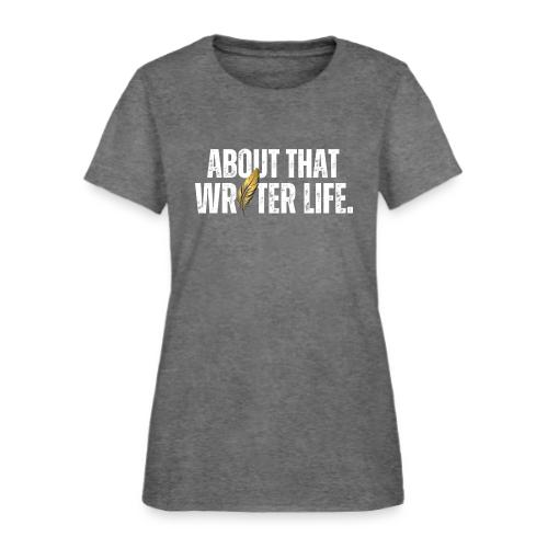 Writer Life - Women's T-Shirt