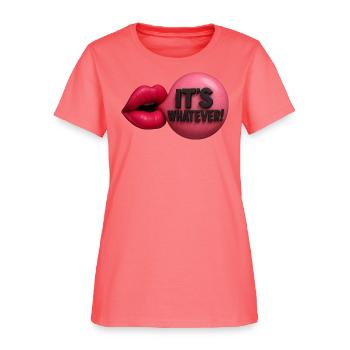 It's whatever - Women's T-Shirt - coral - Front