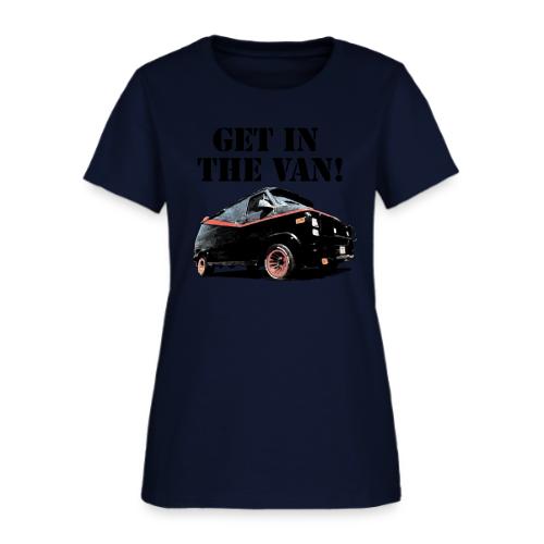 Get In The Van - Women's T-Shirt
